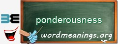 WordMeaning blackboard for ponderousness